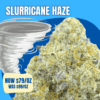 Slurricane Haze *was $99 now $79*